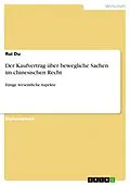 E-Book (pdf) Der Kaufvertrag über bewegliche Sachen im chinesischen Recht von Rui Du