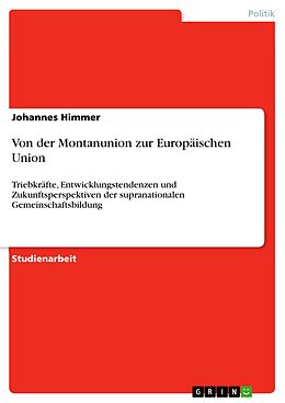E-Book (epub) Von der Montanunion zur Europäischen Union von Johannes Himmer