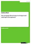 E-Book (epub) Die retrograde Bewertung von fertigen und unfertigen Erzeugnissen von Andreas Blum