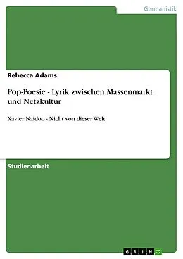 E-Book (epub) Pop-Poesie - Lyrik zwischen Massenmarkt und Netzkultur von Rebecca Adams