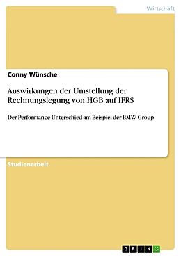 Kartonierter Einband Auswirkungen der Umstellung der Rechnungslegung von HGB auf IFRS von Conny Wünsche