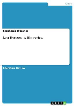 eBook (epub) Lost Horizon - A film review de Stephanie Wössner