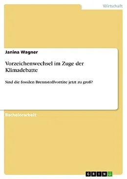 E-Book (epub) Vorzeichenwechsel im Zuge der Klimadebatte von Janina Wagner