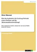 E-Book (epub) Hat das Auslaufen der Lock-up Periode einen Einfluss auf die Aktienmarktentwicklung? von Oliver Riberzani