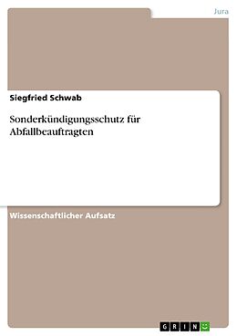 E-Book (epub) Sonderkündigungsschutz für Abfallbeauftragten von Siegfried Schwab