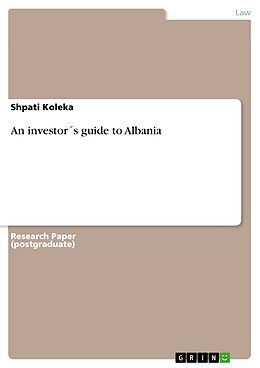 E-Book (pdf) An investor´s guide to Albania von Shpati Koleka