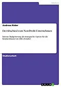 E-Book (epub) Der Abschied vom Non-Profit-Unternehmen von Andreas Röder