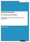 E-Book (pdf) Die Schweriner Schelfstadt von Rebecca Elisabeth Meyer