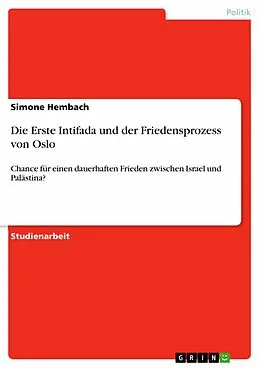 E-Book (epub) Die Erste Intifada und der Friedensprozess von Oslo von Simone Hembach