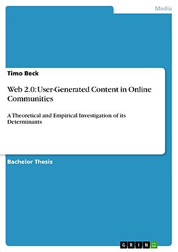 eBook (pdf) Web 2.0: User-Generated Content in Online Communities de Timo Beck