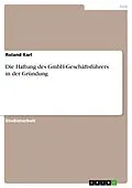 E-Book (epub) Die Haftung des GmbH-Geschäftsführers in der Gründung von Roland Karl