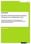 E-Book (epub) Die Kluft zwischen den Extremen und der Zwang, der sie zu überbrücken sucht von Carina Bauer
