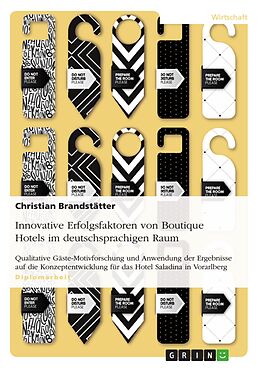 E-Book (pdf) Innovative Erfolgsfaktoren von Boutique Hotels im deutschsprachigen Raum von Christian Brandstätter