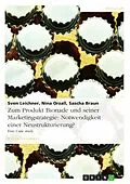 E-Book (pdf) Marketing und Bionade von Sven Leichner, Nina Orzall, Sascha Braun