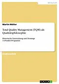 E-Book (epub) Total Quality Management (TQM) als Qualitätsphilosophie von Martin Möller