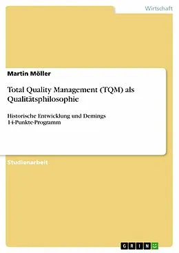 E-Book (epub) Total Quality Management (TQM) als Qualitätsphilosophie von Martin Möller