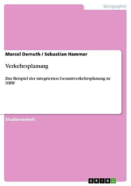 Kartonierter Einband Verkehrsplanung von Sebastian Hammer, Marcel Demuth
