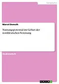E-Book (epub) Nutzungspotential im Gebiet der norddeutschen Vereisung von Marcel Demuth