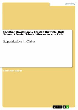 eBook (pdf) Expatriation in China de Christian Brockmann, Carsten Dietrich, Dirk Salmon