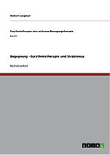 E-Book (pdf) Begegnung - Eurythmietherapie und Strabismus von Herbert Langmair