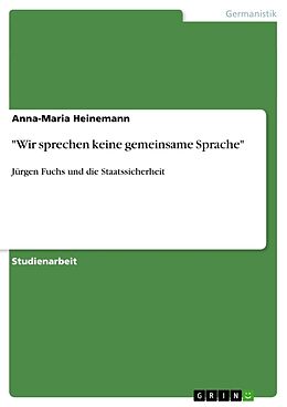 Kartonierter Einband "Wir sprechen keine gemeinsame Sprache" von Anna-Maria Heinemann
