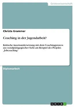E-Book (epub) Coaching in der Jugendarbeit? von Christa Grammer