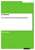 E-Book (epub) Die miesen Tricks der Bauunternehmer von Jan Riemann