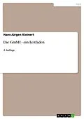 E-Book (pdf) Die GmbH - ein Leitfaden von Hans-Jürgen Kleinert