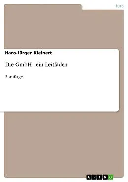E-Book (pdf) Die GmbH - ein Leitfaden von Hans-Jürgen Kleinert