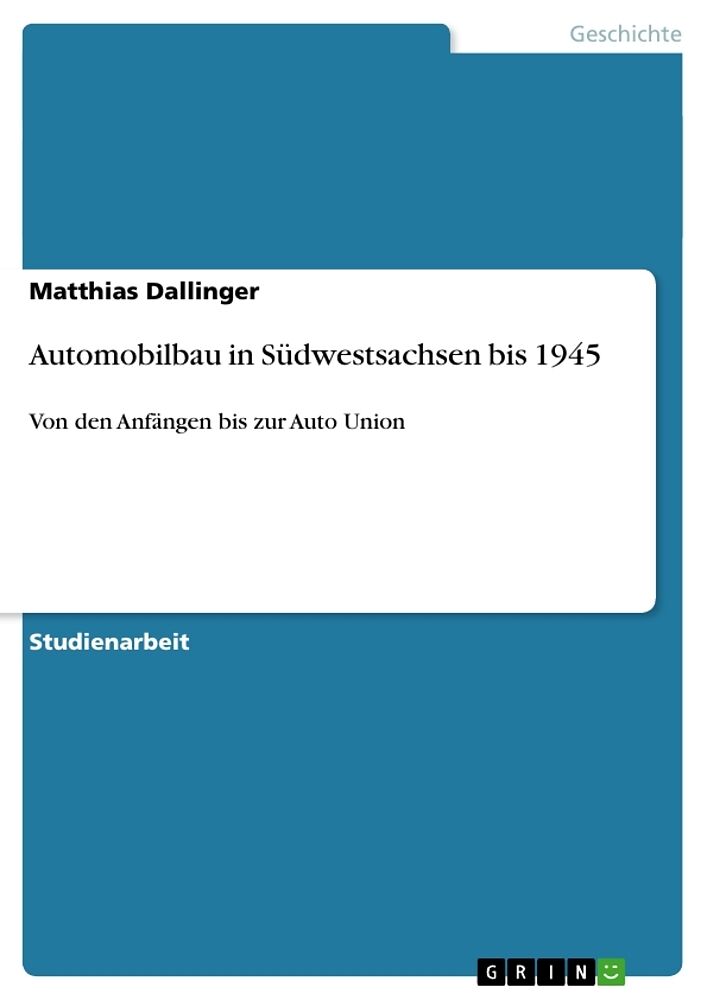 Automobilbau in Südwestsachsen bis 1945