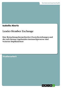 E-Book (pdf) Leader-Member Exchange von Isabella Aberle