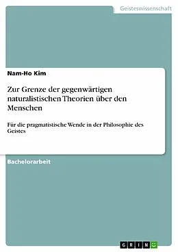 E-Book (pdf) Zur Grenze der gegenwärtigen naturalistischen Theorien über den Menschen von Nam-Ho Kim