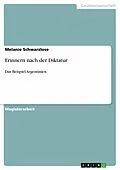E-Book (epub) Erinnern nach der Diktatur von Melanie Schwarzlose