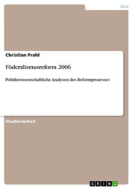 E-Book (pdf) Föderalismusreform 2006 von Christian Prahl