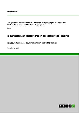 E-Book (pdf) Industrielle Standortfaktoren in der Industriegeographie von Dagmar Götz