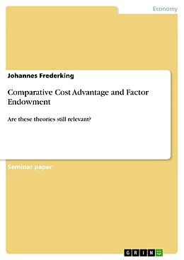 eBook (epub) Comparative Cost Advantage and Factor Endowment de Johannes Frederking