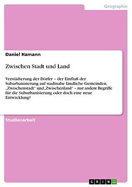 E-Book (epub) Zwischen Stadt und Land von Daniel Hamann