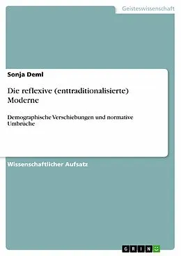 E-Book (epub) Die reflexive (enttraditionalisierte) Moderne von Sonja Deml
