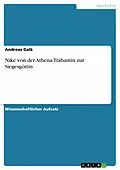 E-Book (pdf) Nike von der Athena-Trabantin zur Siegesgöttin von Andreas Galk