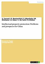 eBook (pdf) Intellectual property protection: Problems and prospects for China de S. Turconi, G. Rentocchini, S. Manchala