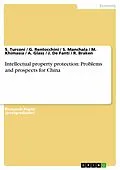 E-Book (epub) Intellectual property protection: Problems and prospects for China von S. Turconi, G. Rentocchini, S. Manchala