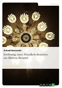 E-Book (epub) Eröffnung eines Pfandleih-Betriebes am fiktiven Beispiel von Arkadi Borowski