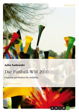 E-Book (pdf) Die Fußball-WM 2010 von Julia Sadowski