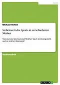 E-Book (epub) Stellenwert des Sports in verschiedenen Medien von Michael Helten