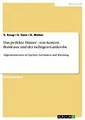 E-Book (pdf) Das perfekte Dinner - von Austern, Bordeaux und der richtigen Garderobe von S. Keup, S. Gala, O. Weber