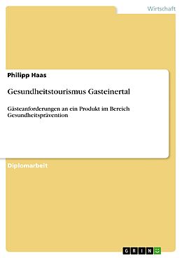 E-Book (pdf) Gesundheitstourismus Gasteinertal von Philipp Haas