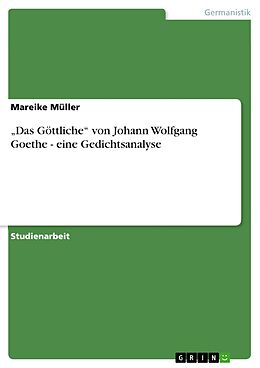 E-Book (epub) "Das Göttliche" von Johann Wolfgang Goethe - eine Gedichtsanalyse von Mareike Müller
