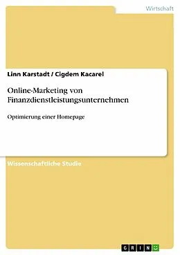 E-Book (epub) Online-Marketing von Finanzdienstleistungsunternehmen von Linn Karstadt, Cigdem Kacarel
