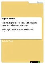 E-Book (pdf) Risk management for small and medium sized incoming tour operators von Stephan Weidner