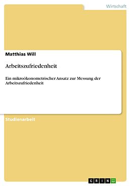 E-Book (epub) Arbeitszufriedenheit von Matthias Will
